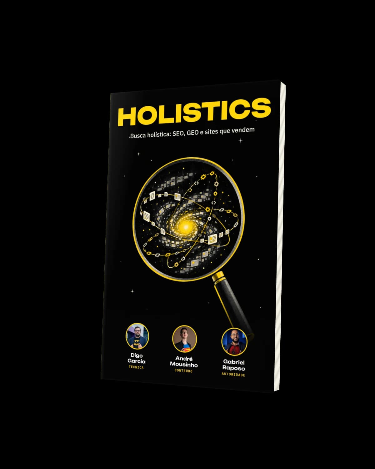 Livro Holistics, de Digo Garcia, André Mousinho e Gabriel Raposo, com capa preta e título amarelo